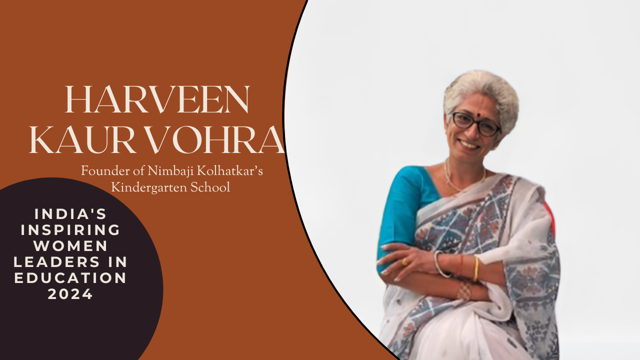 A Beacon of Innovation in Education: The Journey of Harveen Kaur Vohra